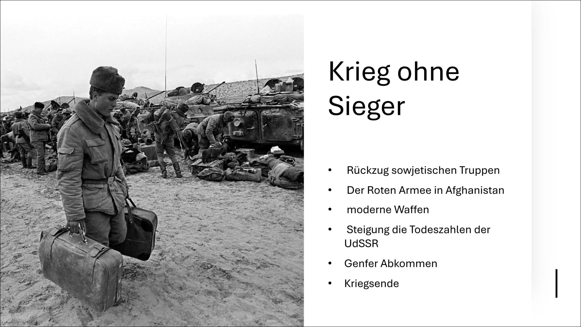 Der Krieg der Sowjetunion in Afghanistan 1. Historische und Politische
Hintergründe+ Die Saurrevolution
2. Verlauf
3. Das Ziel der sowjetisc