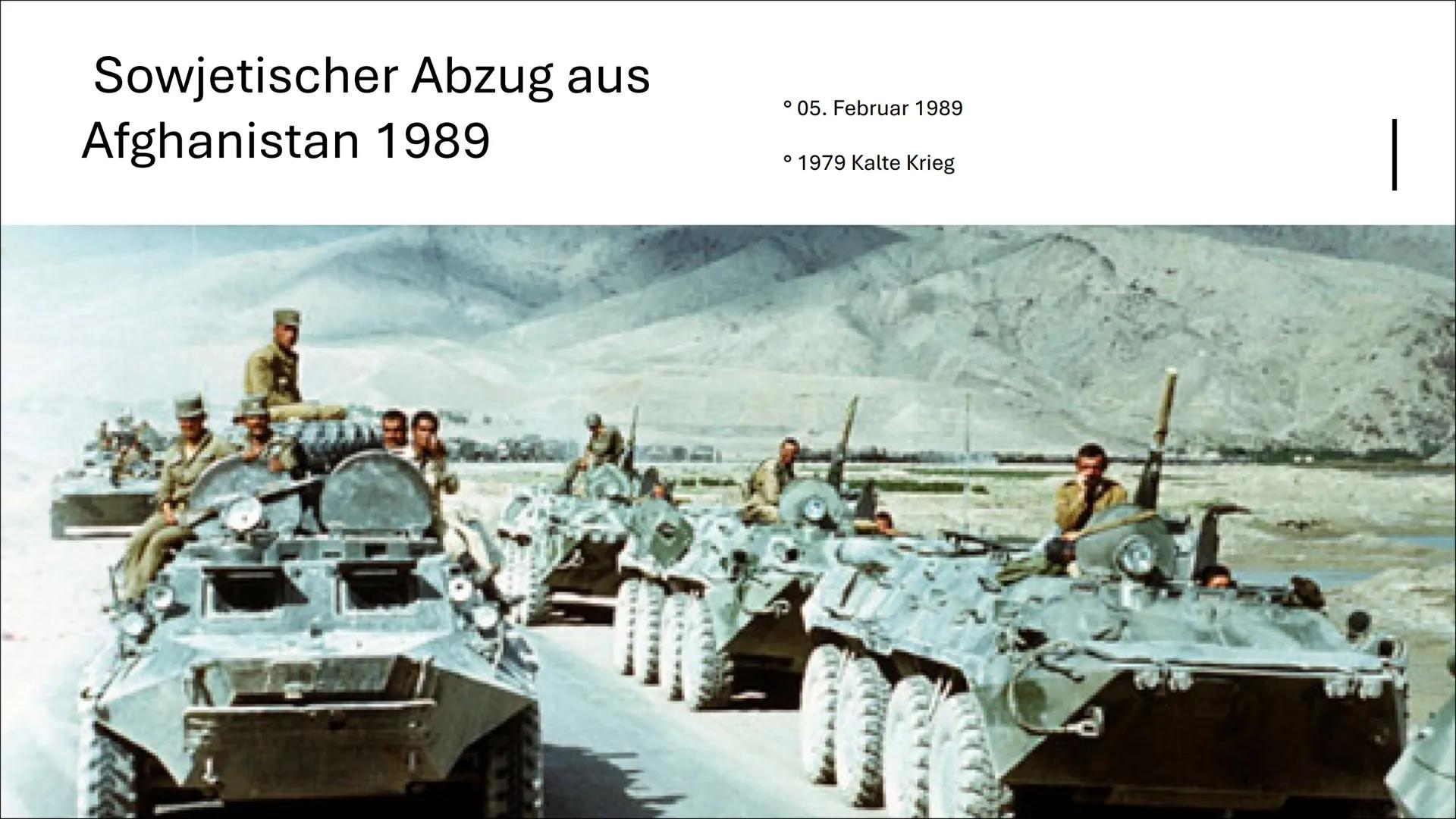 Der Krieg der Sowjetunion in Afghanistan 1. Historische und Politische
Hintergründe+ Die Saurrevolution
2. Verlauf
3. Das Ziel der sowjetisc