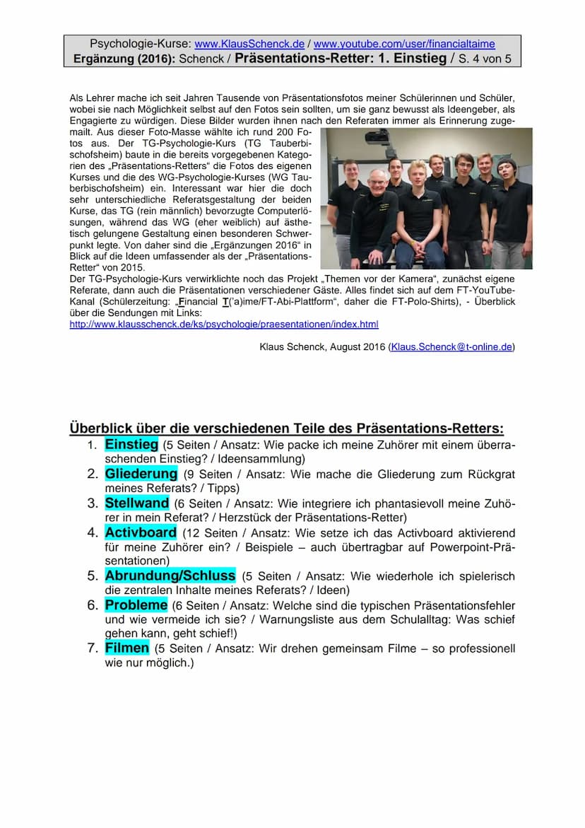 Psychologie-Kurse: www.KlausSchenck.de/www.youtube.com/user/financialtaime
Ergänzung (2016): Schenck / Präsentations-Retter: 1. Einstieg / S