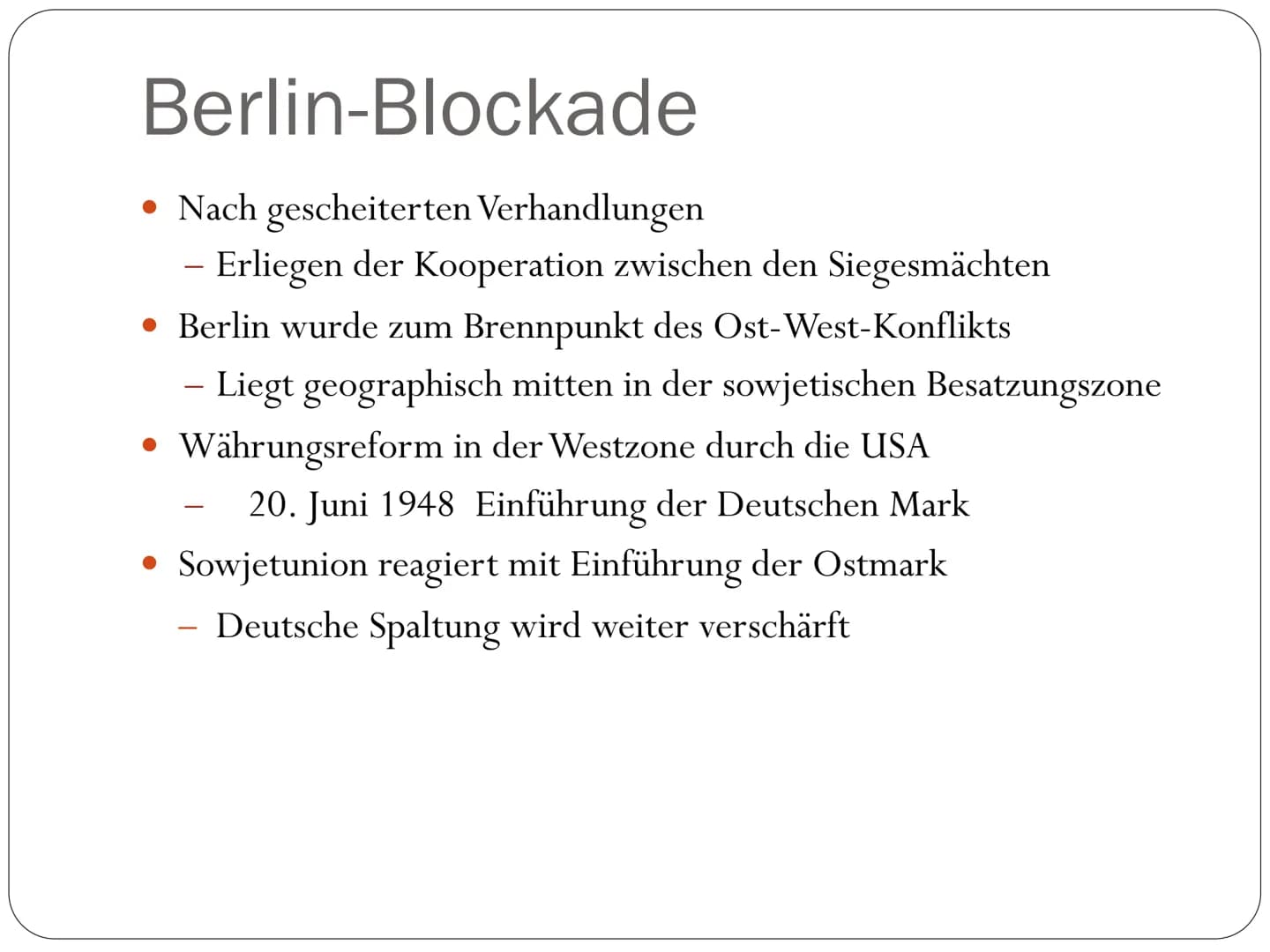 Deutschland nach dem 2. Weltkrieg
1945-1949 Gliederung
• Situation & Probleme nach dem 2.
Weltkrieg
Übernahme durch die Alliierten
• Potsdam