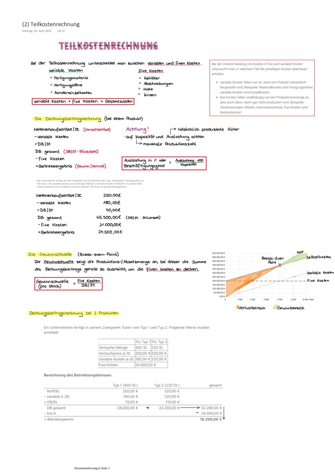 (2) Teilkostenrechnung
Sonntag, 10. April 2022 10:13
TEILKOSTENRECHNUNG
Bei der Teilkostenrechnung unterscheidet man zwischen variablen und 