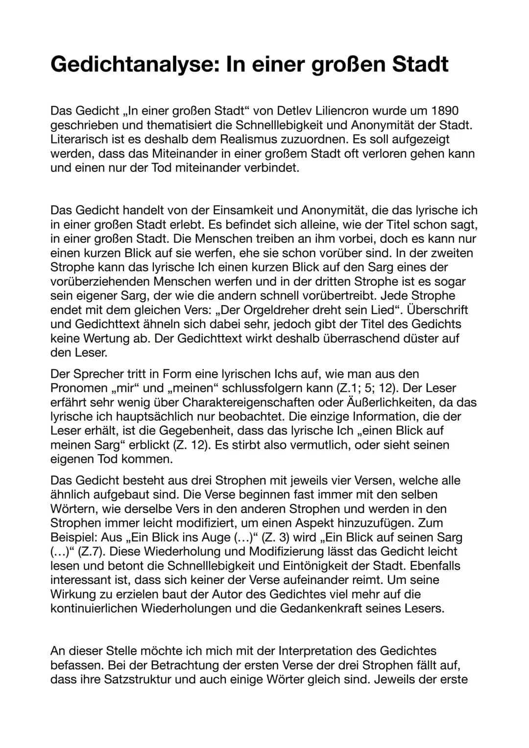 Gedichtanalyse: In einer großen Stadt
Das Gedicht ,,In einer großen Stadt" von Detlev Liliencron wurde um 1890
geschrieben und thematisiert 