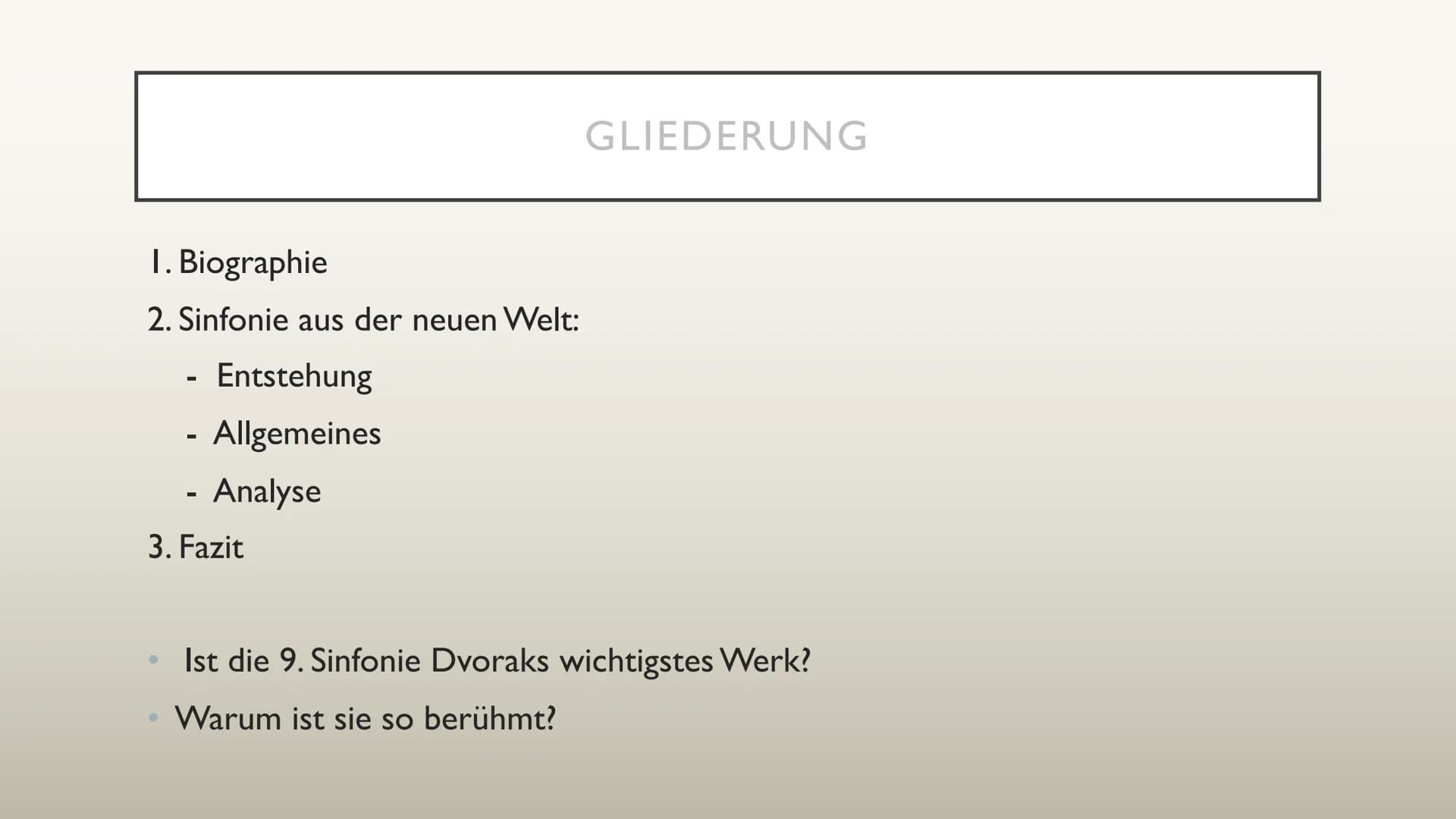 ANTONÍN
DVOŘÁK
1841
1904
He
ANTONIN DVOŘÁK ANTONÍN DVOŘÁK
Und seine Sinfonie aus der neuen Welt 1. Biographie
2. Sinfonie aus der neuen Welt