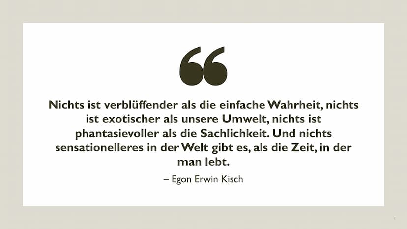 66
Nichts ist verblüffender als die einfache Wahrheit, nichts
ist exotischer als unsere Umwelt, nichts ist
phantasievoller als die Sachlichk