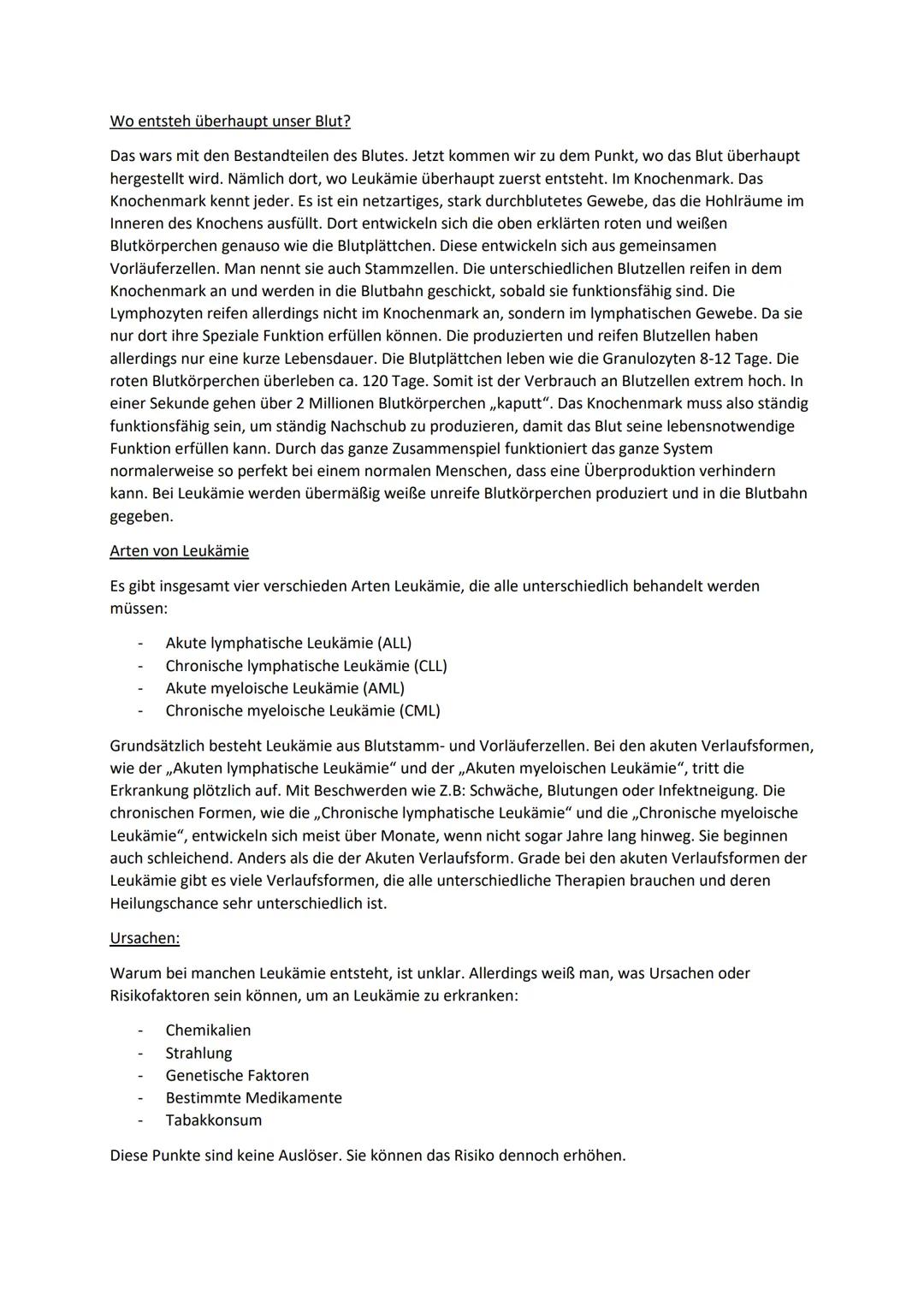 Leukämie
Leukämie/ Blutkrebs ist einer der seltensten Krebsarten, die man bekommen kann. Leukämie heißt
übersetzt,,weißes Blut". Erkrankte h