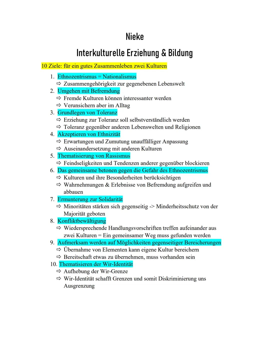 Nieke
Interkulturelle Erziehung & Bildung
10 Ziele: für ein gutes Zusammenleben zwei Kulturen
1. Ethnozentrismus = Nationalismus
➡ Zusammeng