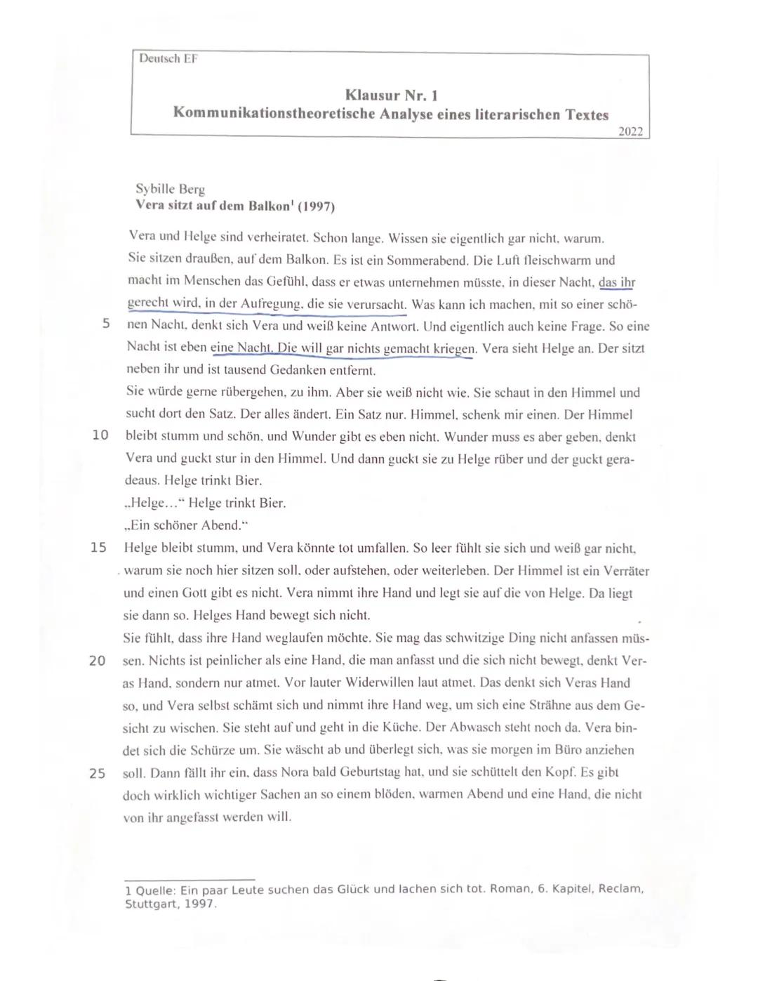 5
10
20
Deutsch EF
25
Klausur Nr. 1
Kommunikationstheoretische Analyse eines literarischen Textes
Sybille Berg
Vera sitzt auf dem Balkon' (1