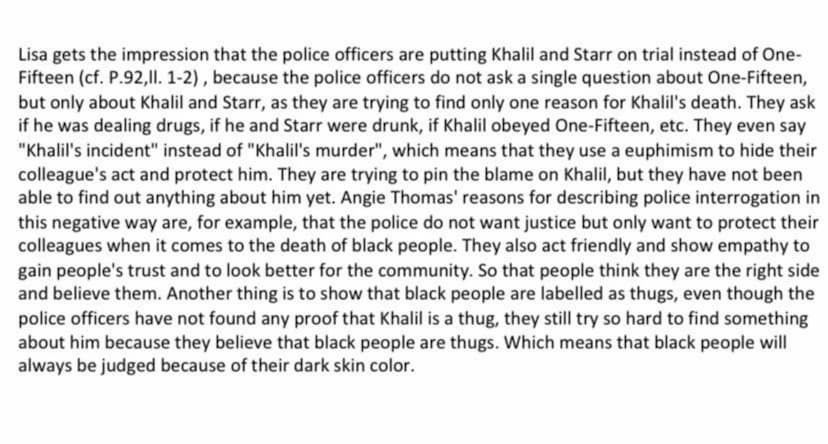 2: Police officers
(defectives)
hisa
5: Starr
Are y'all putting Khalil and Starr on trial
or the cop who killed him?
(p. 92, ll. 1-2)
1 Summ