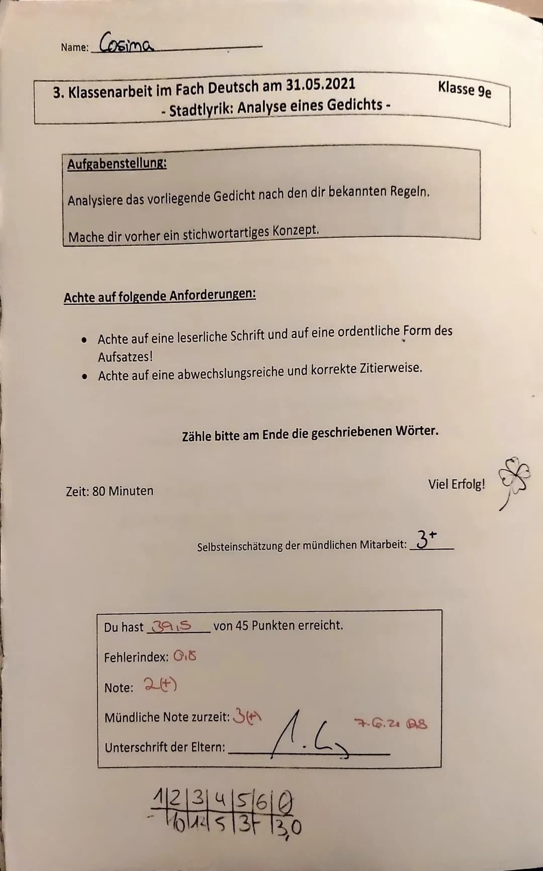 Name:
Cosima
3. Klassenarbeit im Fach Deutsch am 31.05.2021
Aufgabenstellung:
Analysiere das vorliegende Gedicht nach den dir bekannten Rege