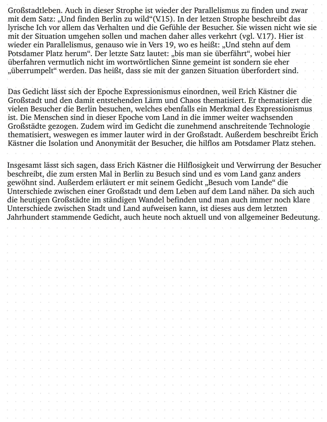 GEDICHTINTERPRETATION "BESUCH UOM LANDE"
Das Gedicht „Besuch vom Lande" wurde 1930 von Erich Kästner geschrieben. Es handelt
von den Differe