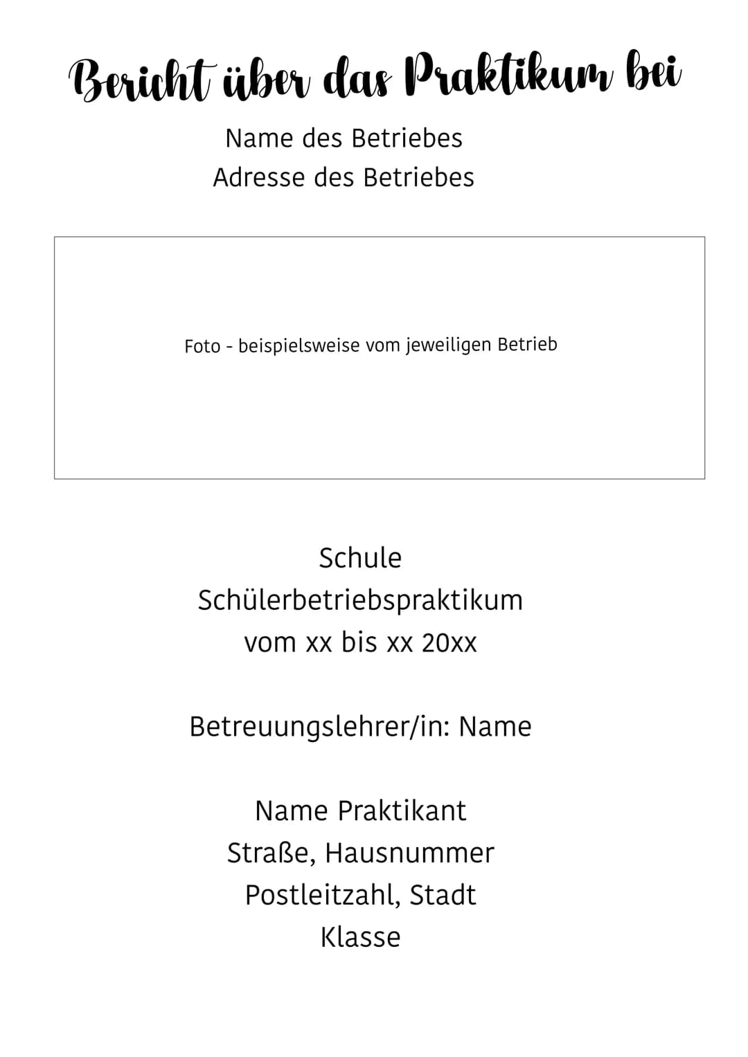 Checkliste Praktikumsbericht
TIPP: Schreibe jeden Tag stichpunktartig auf, was du (mit Uhrzeit) gemacht hast!
So kannst du später einen ausf