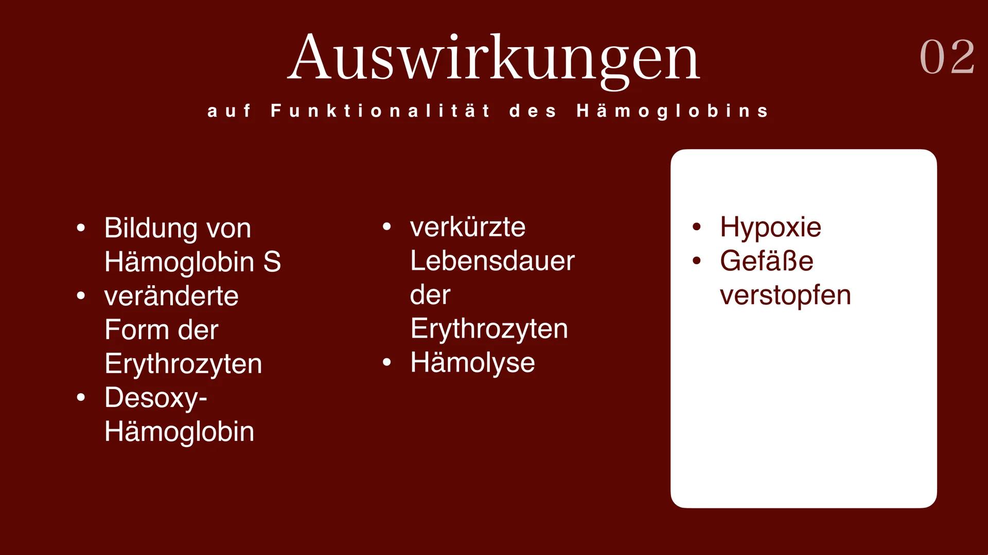 Sichelzellenanämie # Gliederung

## 01
Definition

## 02
Ursachen

## 03
Symptome

## 04
Verbreitung

## 05
Malaria

## 06
Behandlung 01 Def