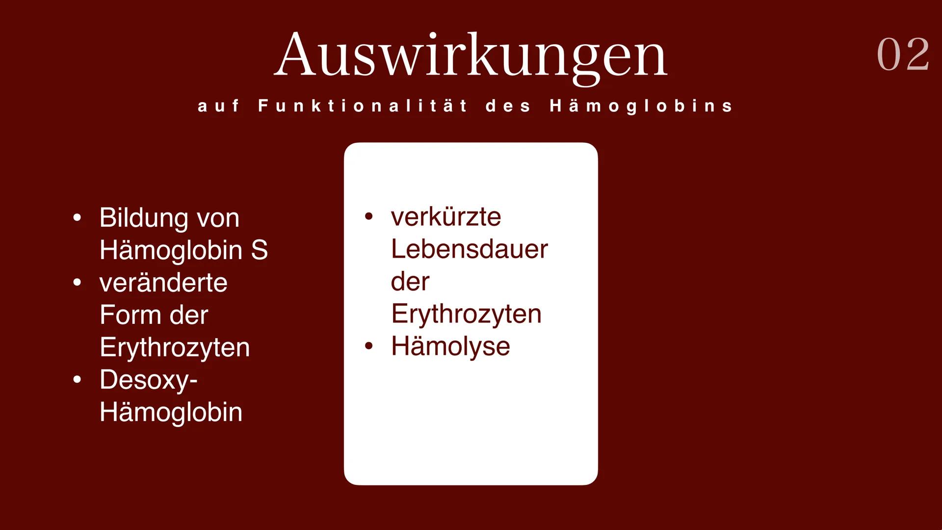 Sichelzellenanämie # Gliederung

## 01
Definition

## 02
Ursachen

## 03
Symptome

## 04
Verbreitung

## 05
Malaria

## 06
Behandlung 01 Def