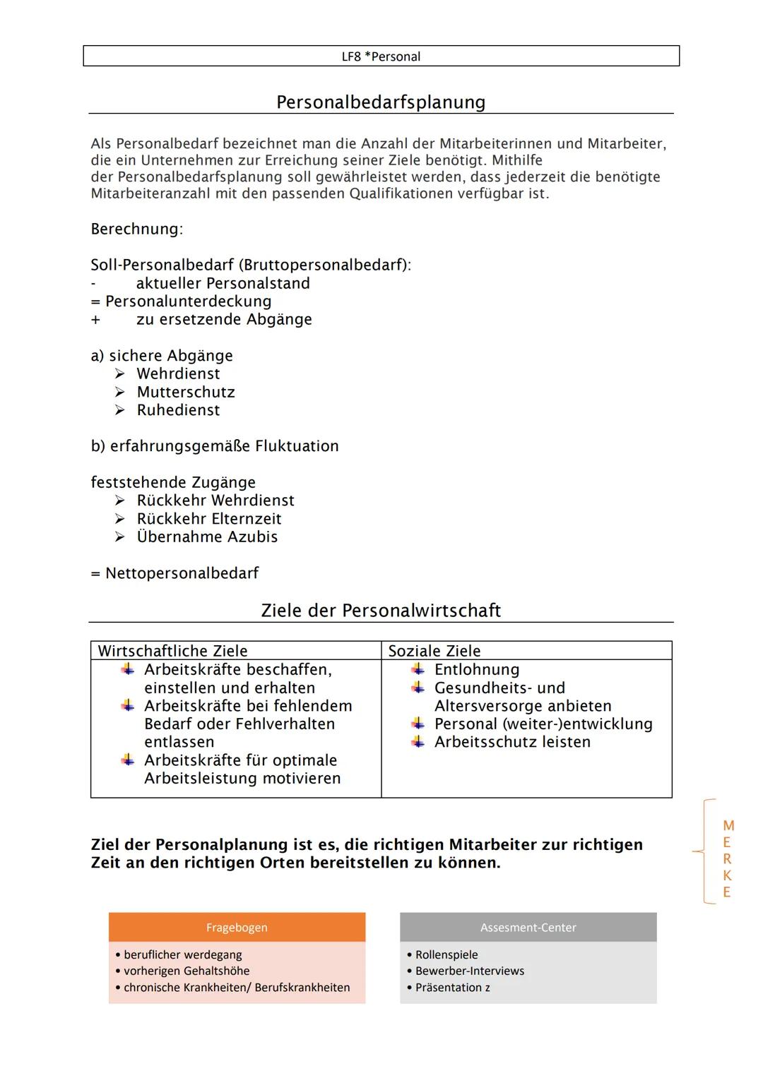 Anschreiben
Bewerbungsunterlagen
Zeugnisse (Schule, Arbeit, Praktika)
ggf. Zertifikate
Lebenslauf (mit oder ohne Bild)
LF8 *Personal
Stellen