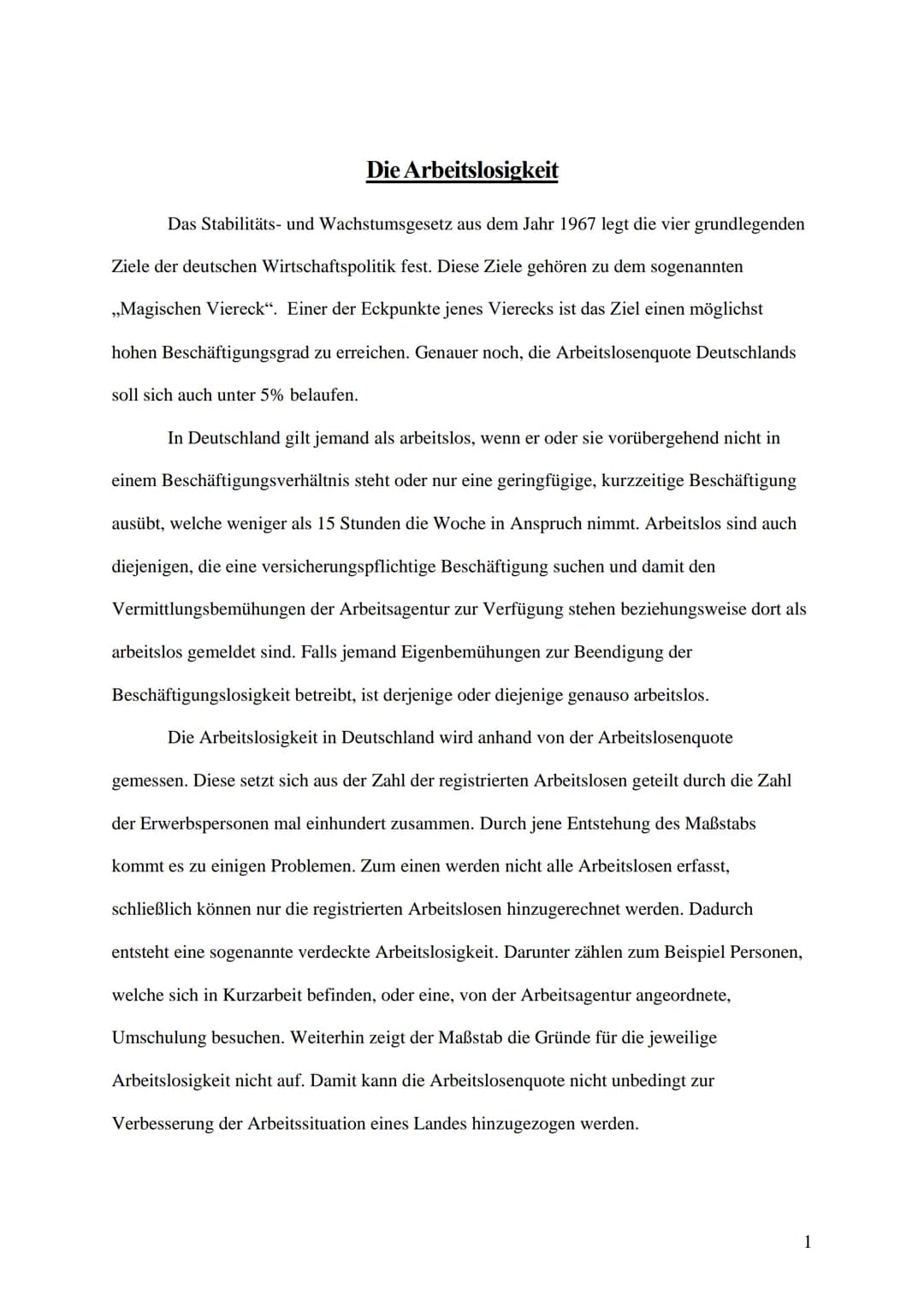 
<p>Das Stabilitäts- und Wachstumsgesetz von 1967 legt die vier grundlegenden Ziele der deutschen Wirtschaftspolitik fest, die zum sogenannt