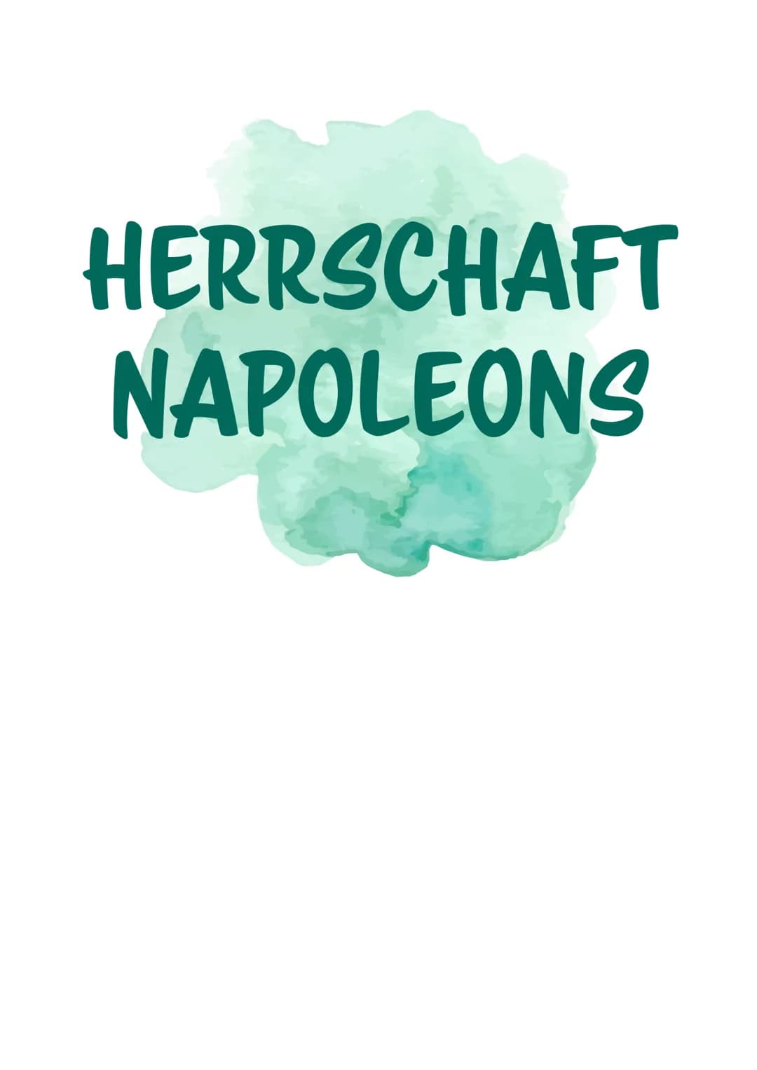 HERRSCHAFT
NAPOLEONS 1799
1801
1803
1804
1805
1806
1806
1807
HERRSCHAFT NAPOLEONS 1799-1813/15
Napoleon übernimmt die Regierung in Frankreic