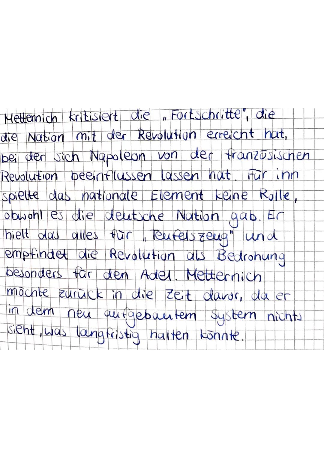 Metternich kritisiert die Fortschritte", die
die Nation mit der Revolution erreicht hat,
bei der Sich Napoleon von der französischen
Revolut