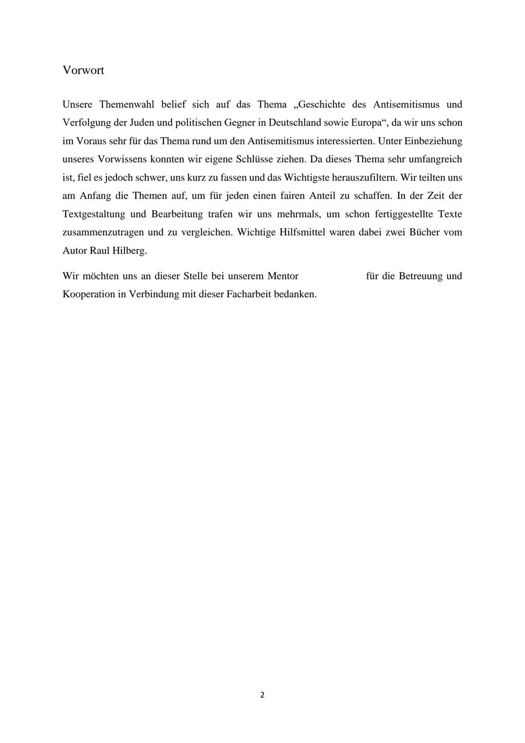 Facharbeit im Fach Geschichte

Thema: Geschichte und Vernichtung der Juden und politischen Gegner in Deutschland sowie
in Europa

Name:

Kla