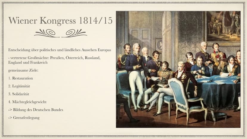 1814/15
Wiener Kongress
Entscheidung über politisches und ländliches Aussehen Europas
- Konferenz bevollmächtigter Vertreter aus etwa 200 St