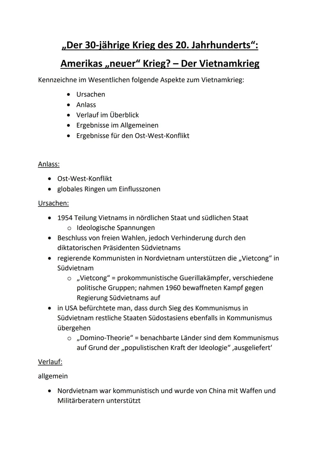 ,,Der 30-jährige Krieg des 20. Jahrhunderts":
Amerikas ,,neuer“ Krieg? – Der Vietnamkrieg
Kennzeichne im Wesentlichen folgende Aspekte zum V