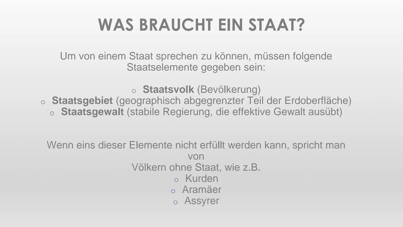 VÖLKER OHNE STAAT
Lucie, Antoina, Omjail Herr Wolf| GGK 1. Was braucht ein Staat?
2. Kurdistan
O Informationen
O Einteilung
O Ursprung und B