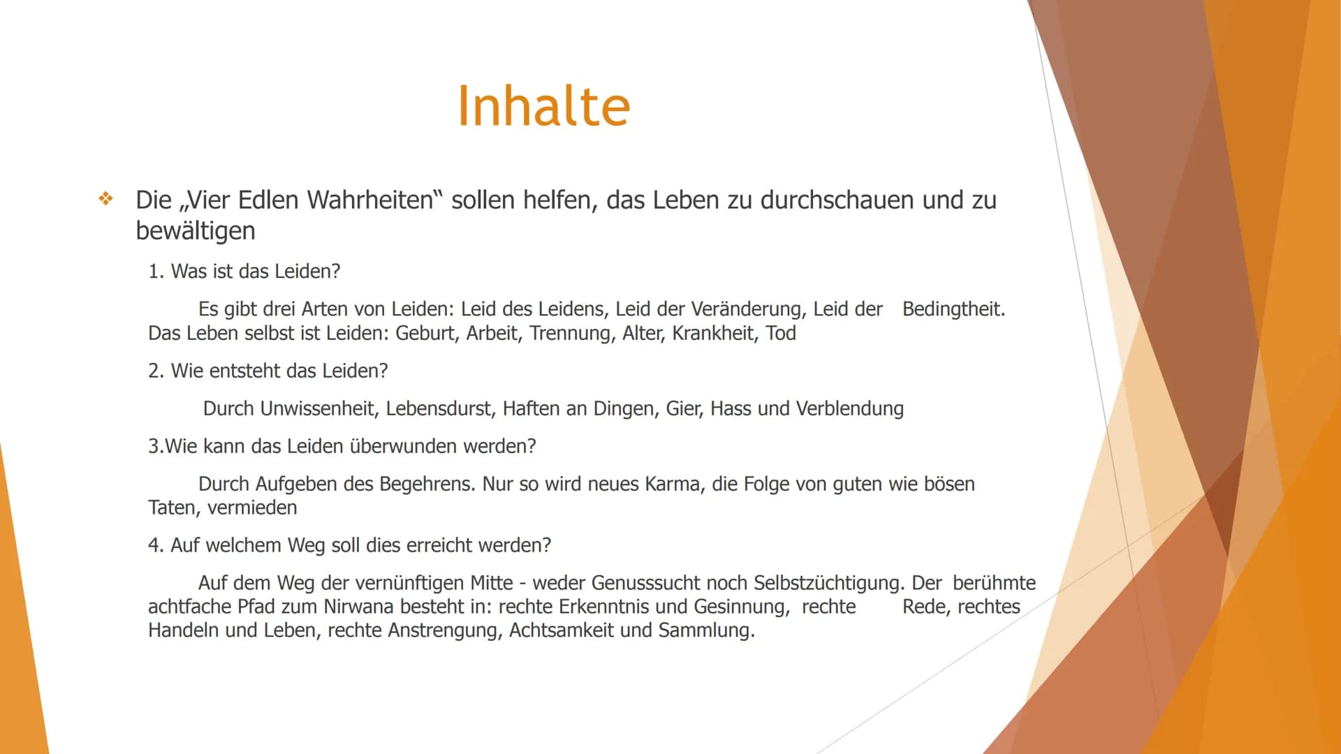 Buddhismus → Was ist Buddhismus?
→ Wie wird man Buddhist?
→ Verbreitung
→ Inhalte
→ Feste
Besonderheiten
Inhaltsverzeichnis
→ Utensilien
→ S
