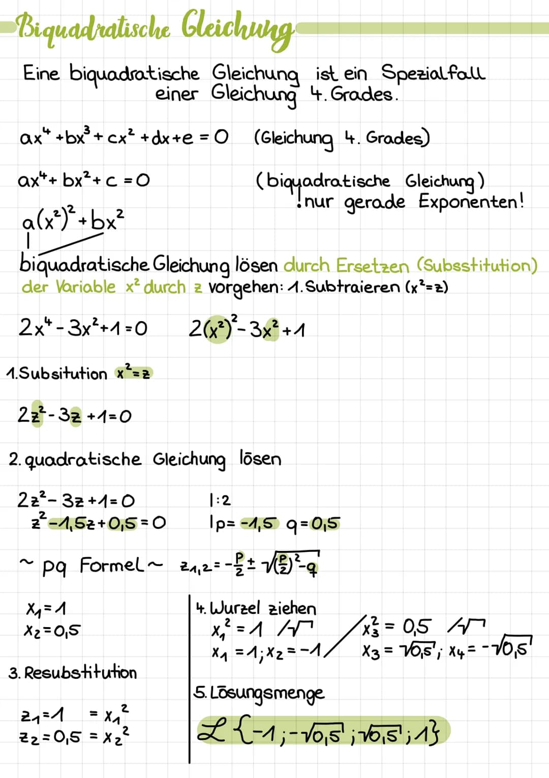 Biquadratische Gleichung
Eine biquadratische Gleichung ist ein Spezialfall
einer Gleichung 4. Grades.
ax" +bx³ + cx² +dx+e=O (Gleichung 4. G