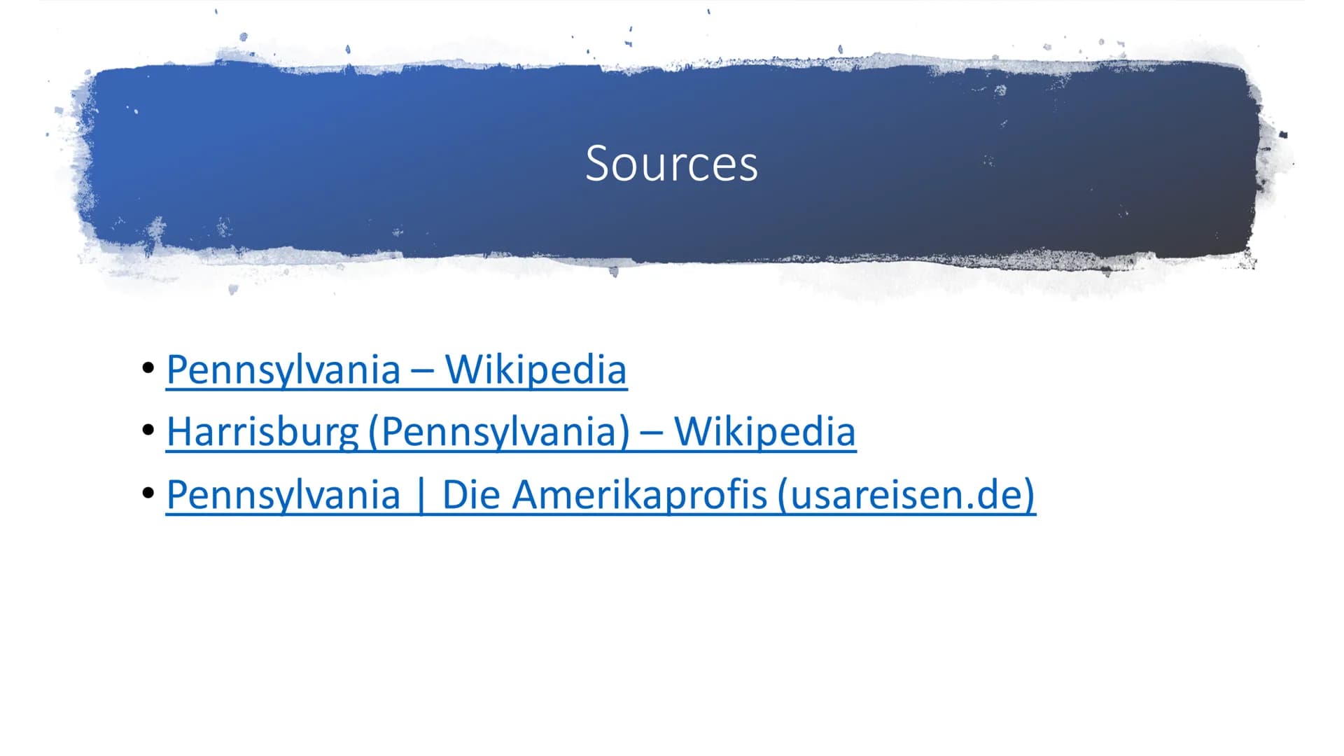 Pennsylvania
State of the United States of America ●
●
●
General information
Geography
Capitol
Highlights
Sources
Content General informatio