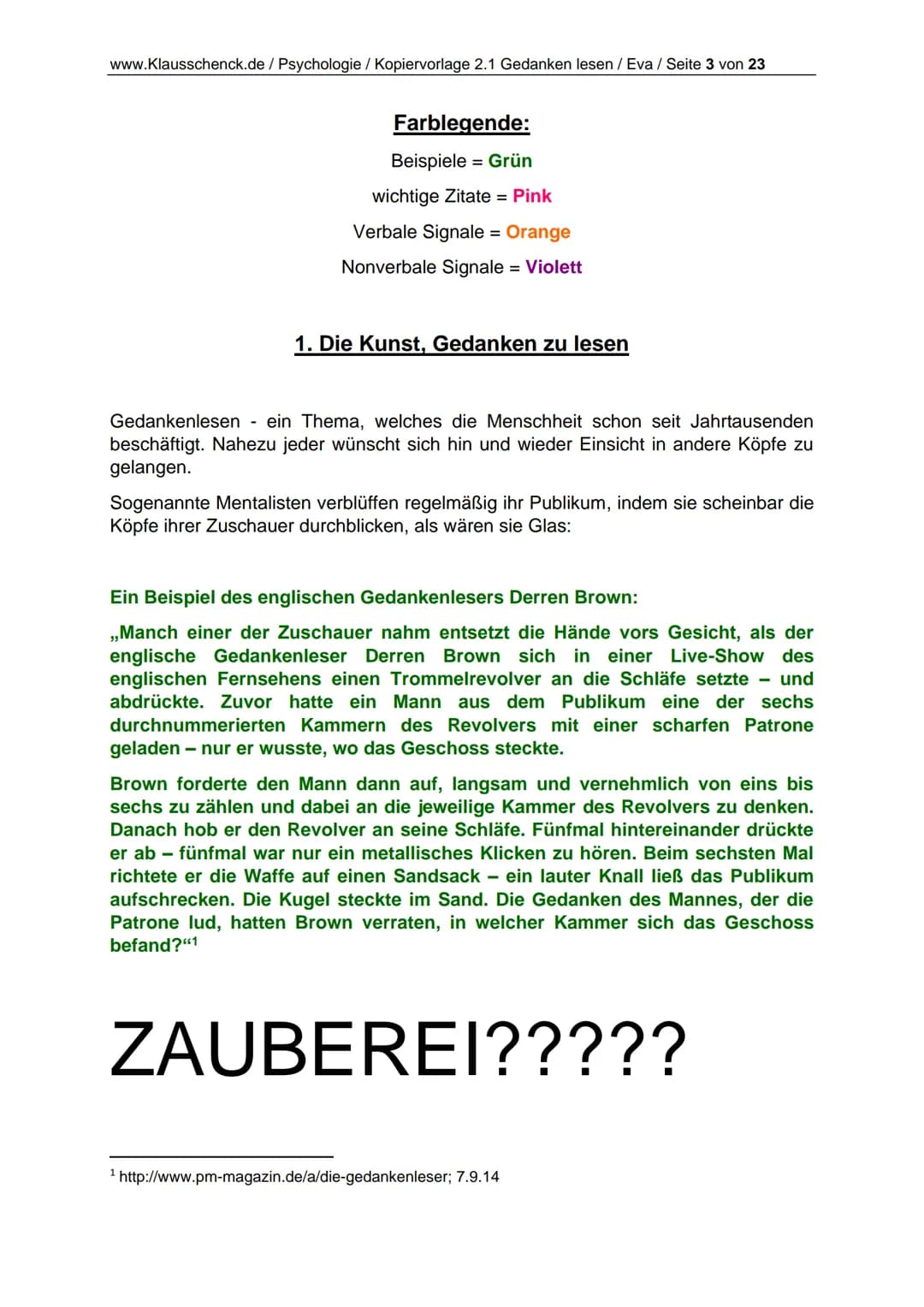 www.Klausschenck.de / Psychologie / Kopiervorlage 2.1 Gedanken lesen / Eva / Seite 2 von 23
Inhaltsverzeichnis
Farblegende
1. Die Kunst Geda