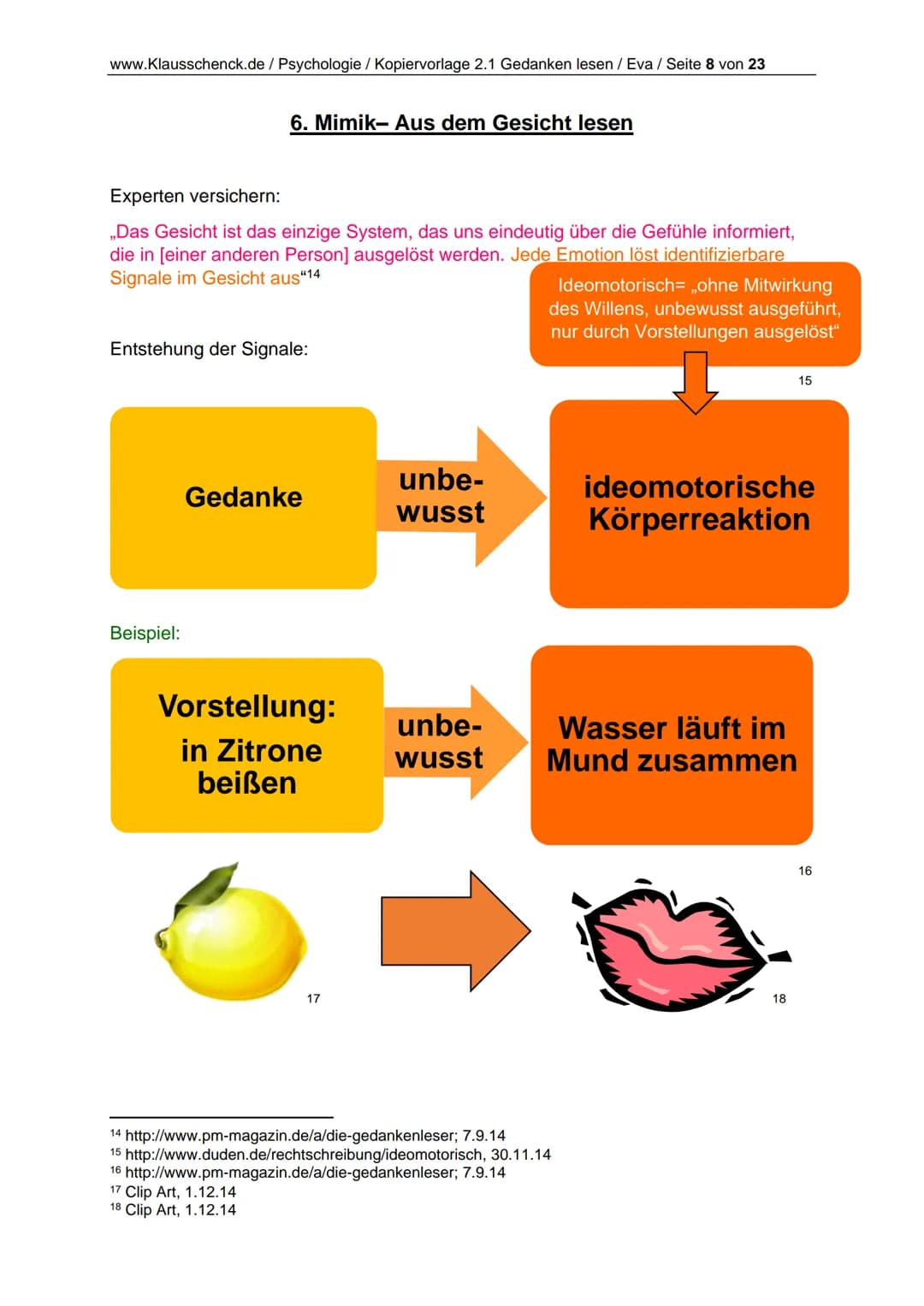 www.Klausschenck.de / Psychologie / Kopiervorlage 2.1 Gedanken lesen / Eva / Seite 2 von 23
Inhaltsverzeichnis
Farblegende
1. Die Kunst Geda