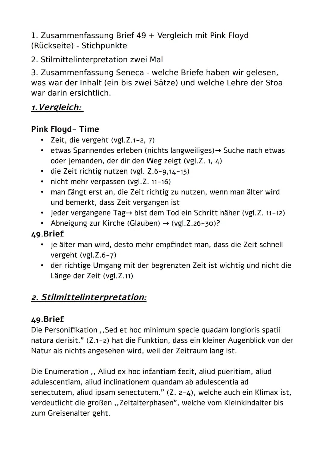1. Zusammenfassung Brief 49 + Vergleich mit Pink Floyd
(Rückseite) - Stichpunkte
2. Stilmittelinterpretation zwei Mal
3. Zusammenfassung Sen