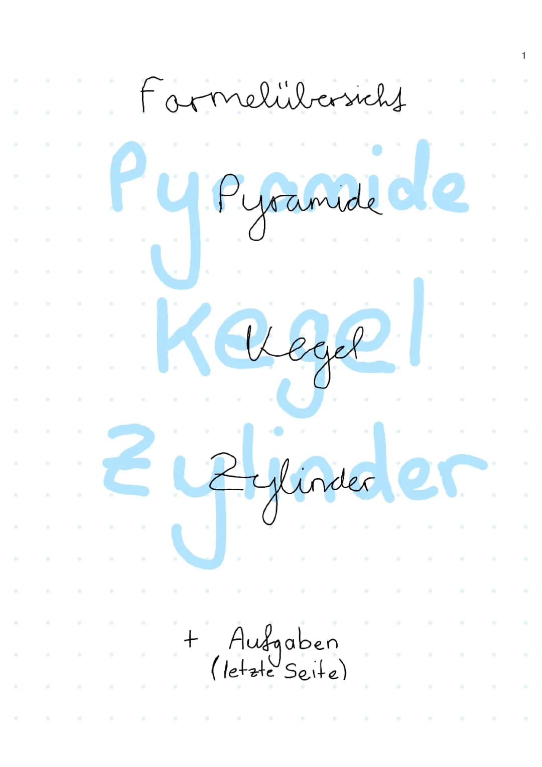 Pyramide, Kegel, Zylinder (Formelsammlung)(+Aufgaben)