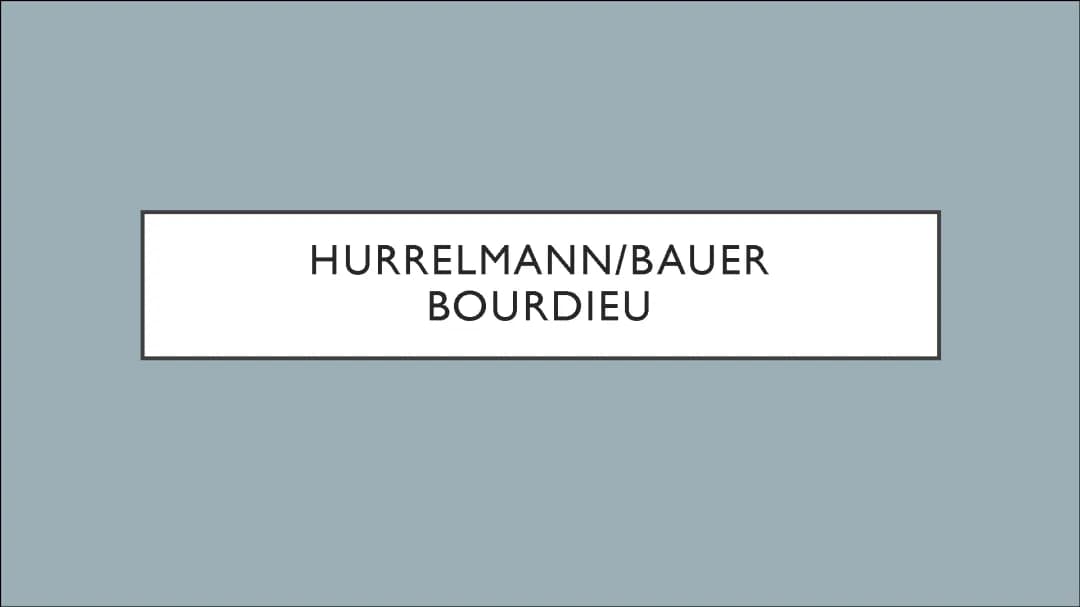 Hurrelmann/Bauer & Bourdieu