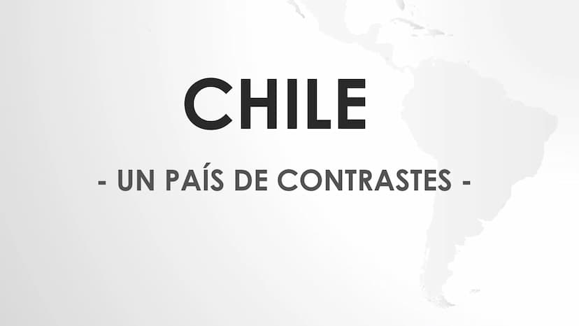   ■
CHILE
UN PAÍS DE CONTRASTES -
(8 LA ESTRUCTURACIÓN
1. Introducción
2. Chile
2.1. Información general
3. Explicación de la tesis ,,Un paí