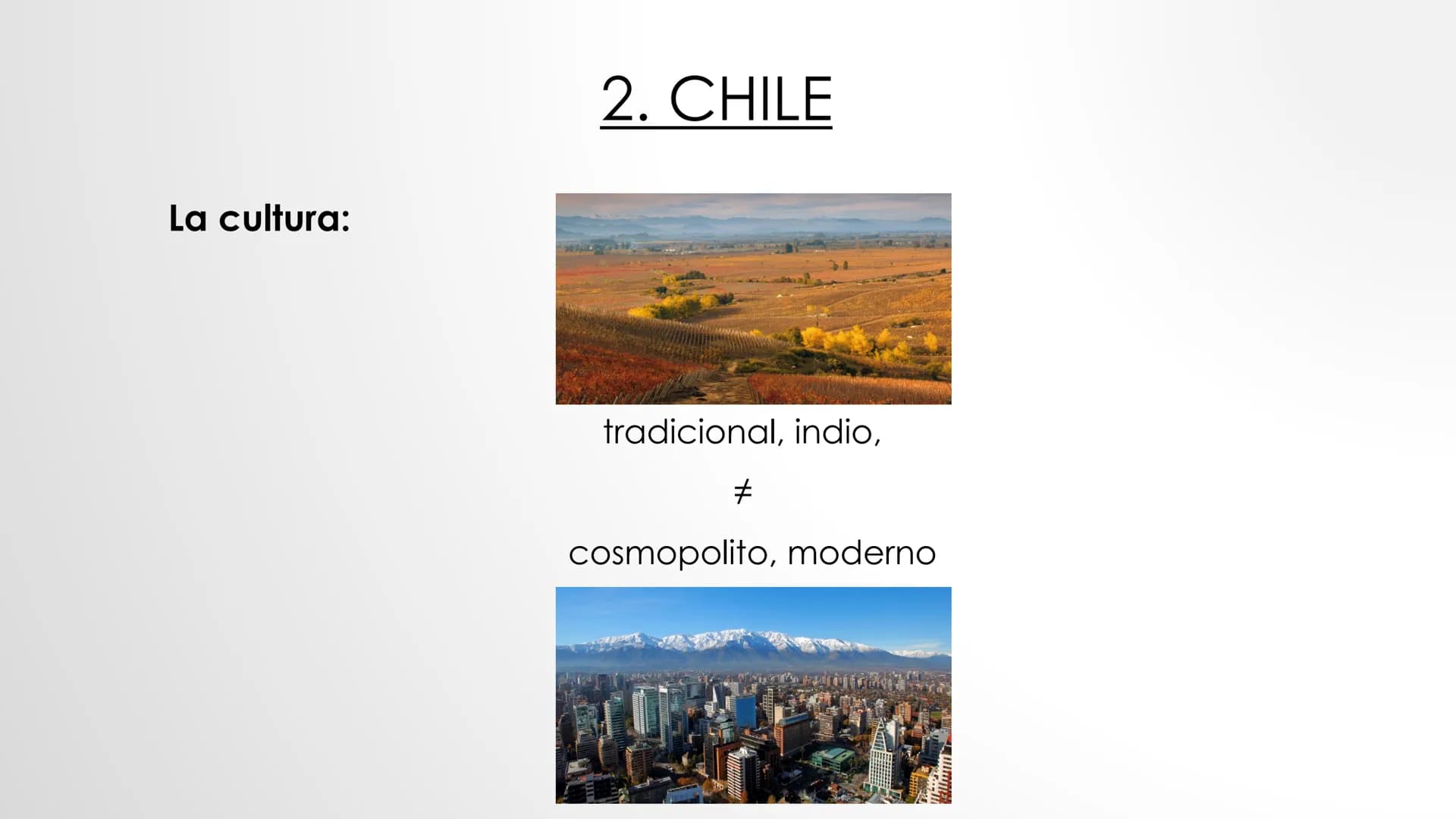   ■
CHILE
UN PAÍS DE CONTRASTES -
(8 LA ESTRUCTURACIÓN
1. Introducción
2. Chile
2.1. Información general
3. Explicación de la tesis ,,Un paí