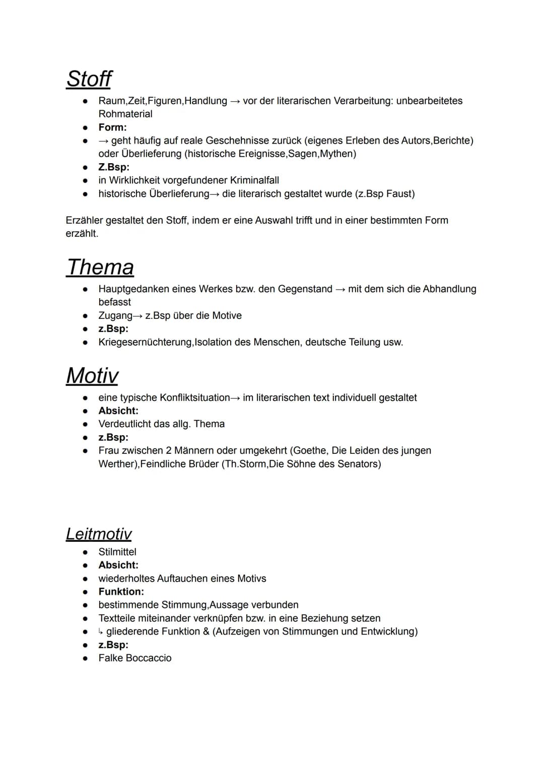 Stoff
●
Raum, Zeit, Figuren, Handlung → vor der literarischen Verarbeitung: unbearbeitetes
Rohmaterial
Form:
→ geht häufig auf reale Gescheh