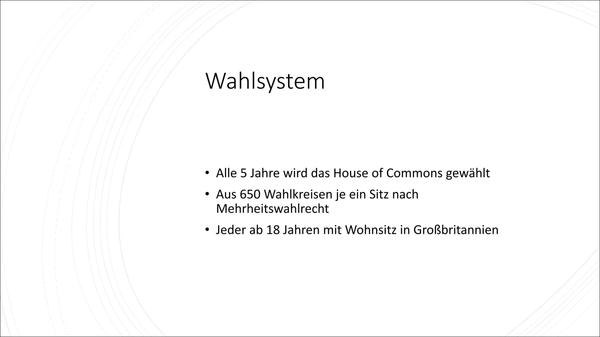 Pamun
Staatssystem
Großbritannien Inhaltsverzeichnis
●
●
●
●
●
●
●
●
●
UK & Großbritannien
Konstitutionelle Monarchie
Politische Organe
Wahl