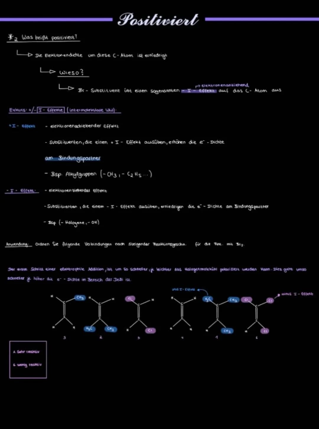 Was heißt positiviert?
→→ Die Elektronendichte um diese C-Atom ist erniedrigt
LA wieso?
LD Br- Substituent übt einen sogenannten I-Effekt au
