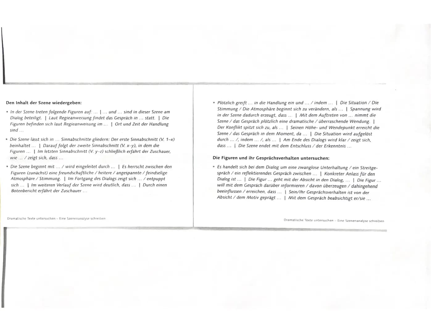 Dramatische Texte untersuchen
Eine Szenenanalyse schreiben
Wie epische Texte (▸ Eine Prosainterpretation schreiben, S. 106 ff.) präsen-
tier
