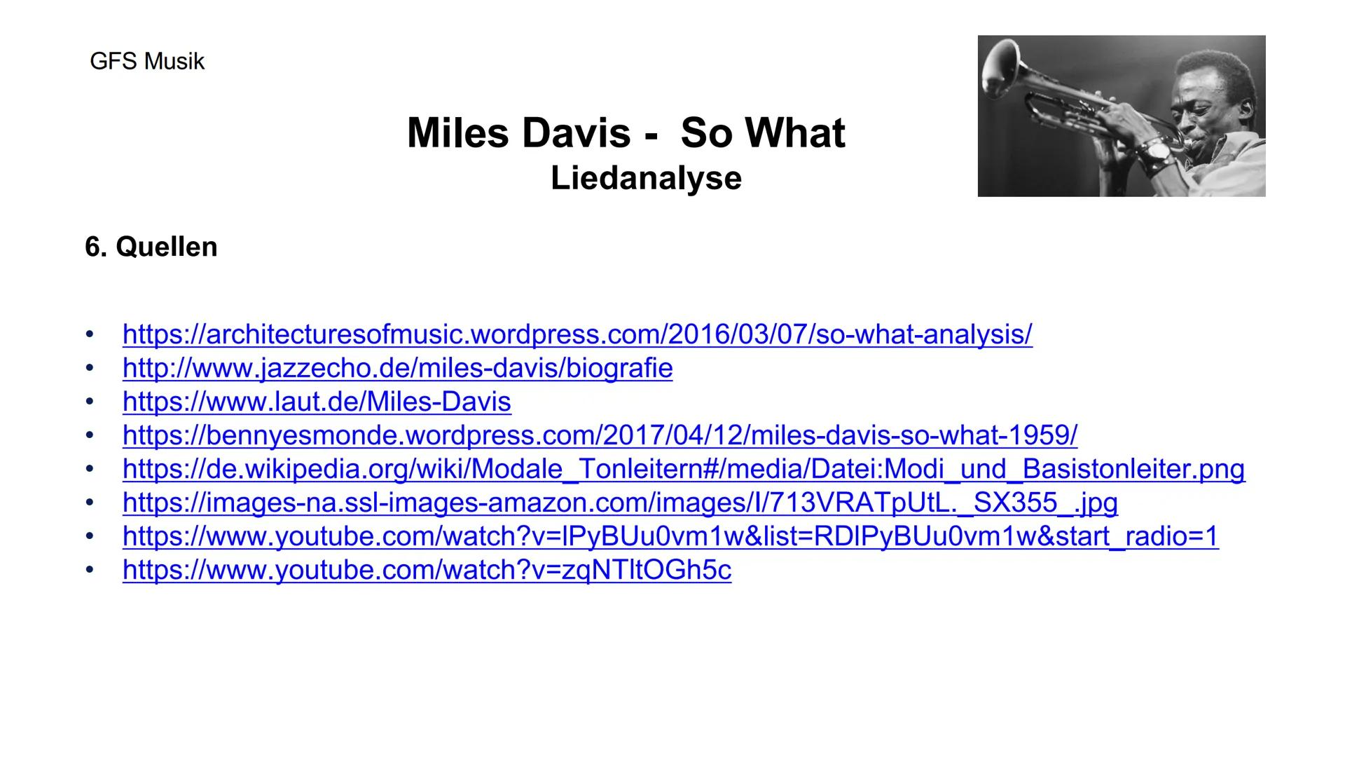 Miles Davis - So what
SO WHAT?
MILES DAVIS
GFS Musik
ORIGINAL MASTER RECORDING
MILES DAVIS Kind of Blue
with Julian "Cannonball Adderley
Pau
