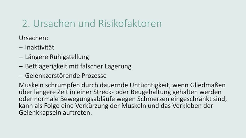 KONTRAKTURPROPHYLAXE Gliederung
• Thema/Problem
●
●
Ursachen und Risikofaktoren
Symptome und Auswirkungen
Maßnahmen
Übungen
on 1. Thema/Prob