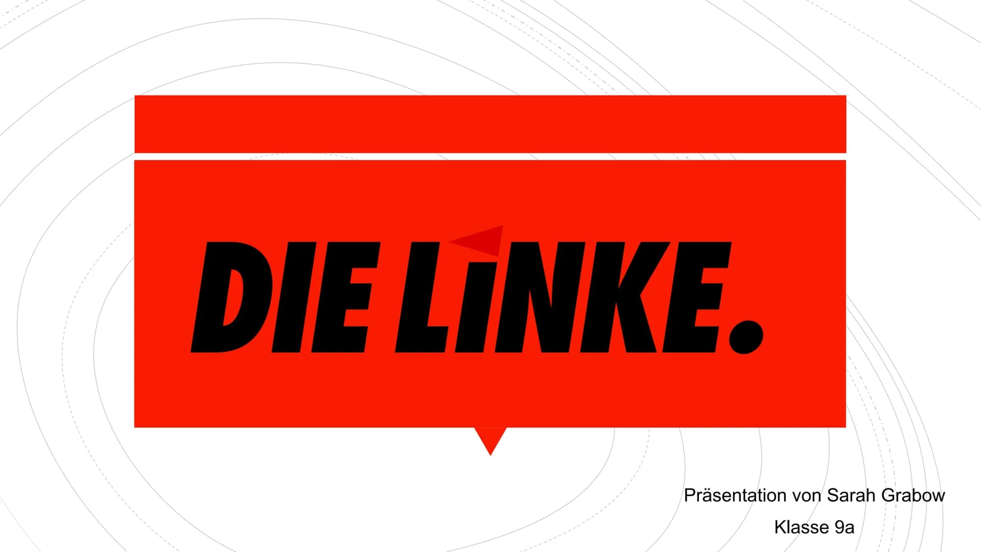 DIE LINKE.
COTONE
Präsentation von Sarah Grabow
Klasse 9a Folie 1: Deckblatt
• Folie 2: Gliederung
Folie 3: Ideologie
Folie 4: historische E