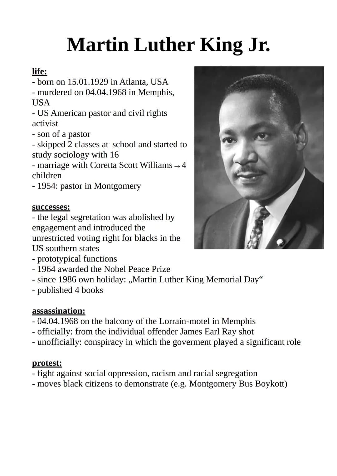 Martin Luther King Jr.
life:
- born on 15.01.1929 in Atlanta, USA
- murdered on 04.04.1968 in Memphis,
USA
US American pastor and civil righ