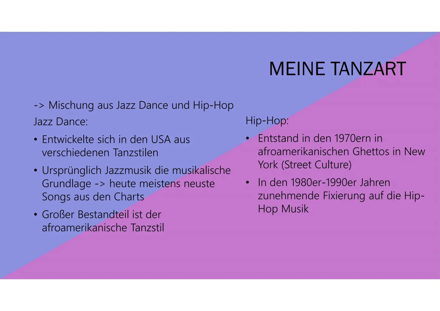 Tanzen
Präsentation von Aileen 1. Was ist Tanzen? Allgemeine Infos
2. Geschichte
3. Meine Tanz Art
4. Bedeutung für mich
GLIEDERUNG WAS IST 