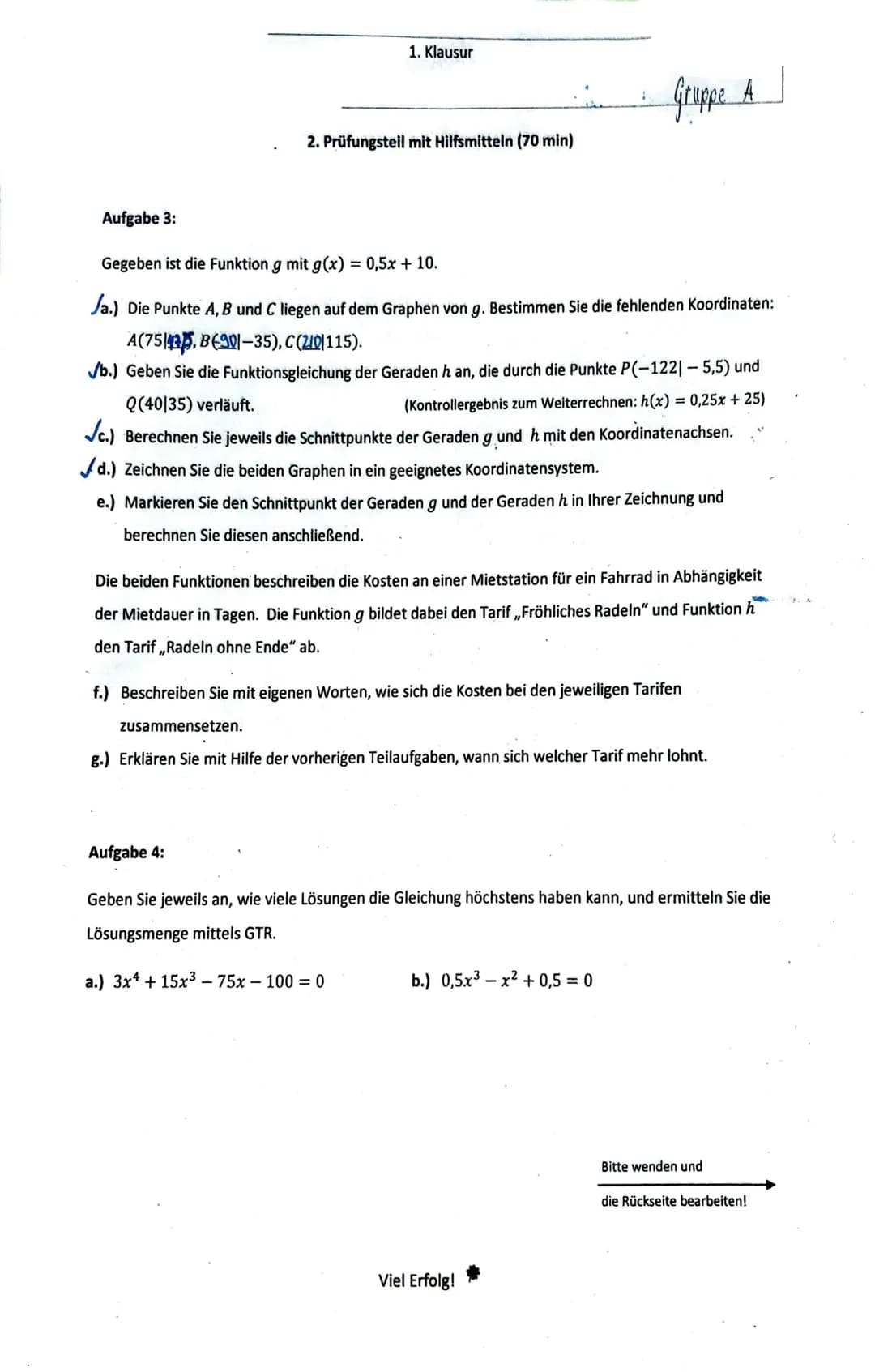 Aufgabe 5:
(c)
a.) Ordne jeder Funktionsvorschrift einen passenden Graphen zu und begründe deine Zuordnung.
(Beachte: Die Begründung macht d