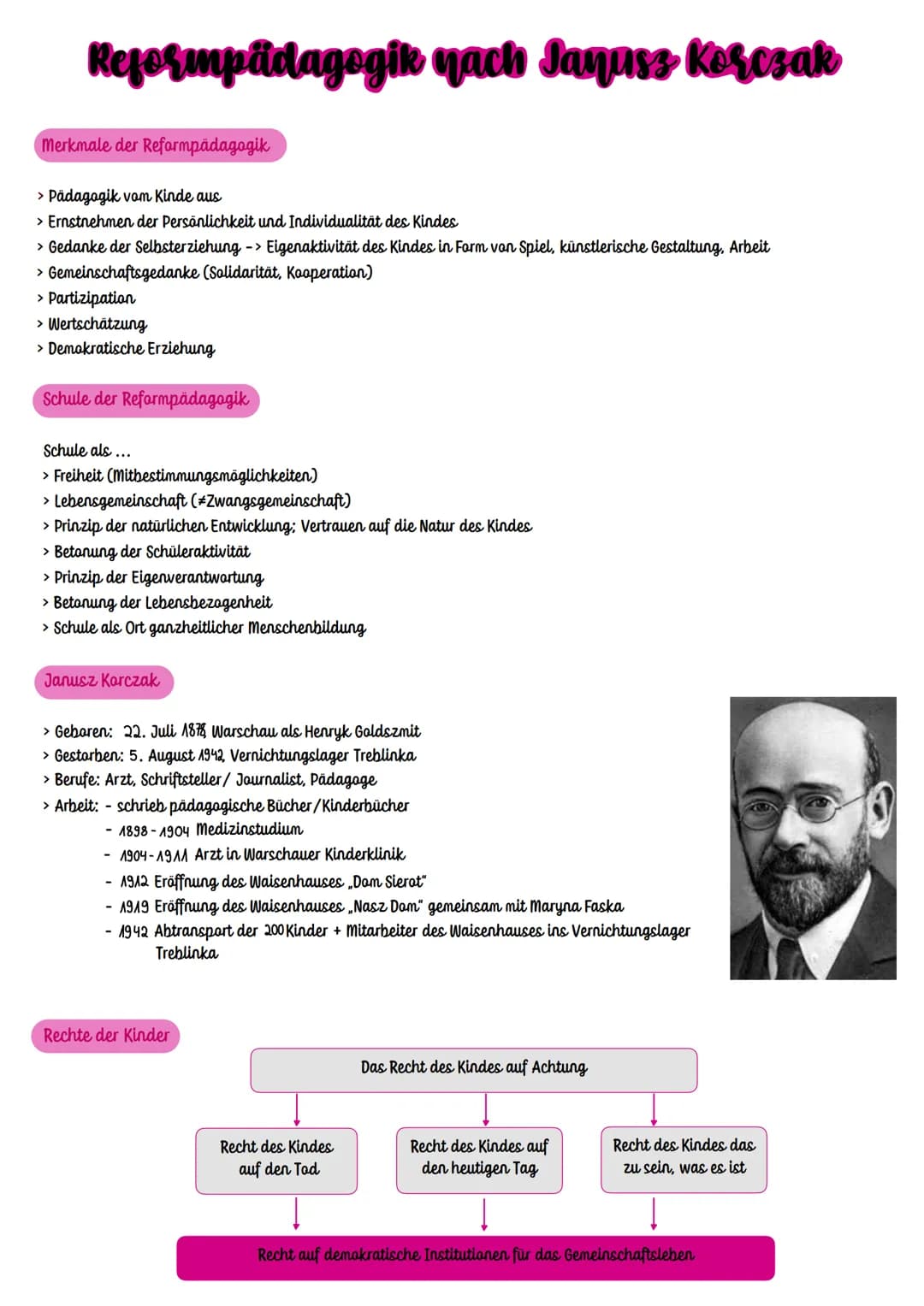 Reformpädagogik nach Janusz Korczak
Merkmale der Reformpädagogik
> Pädagogik vom Kinde aus
> Ernstnehmen der Persönlichkeit und Individualit