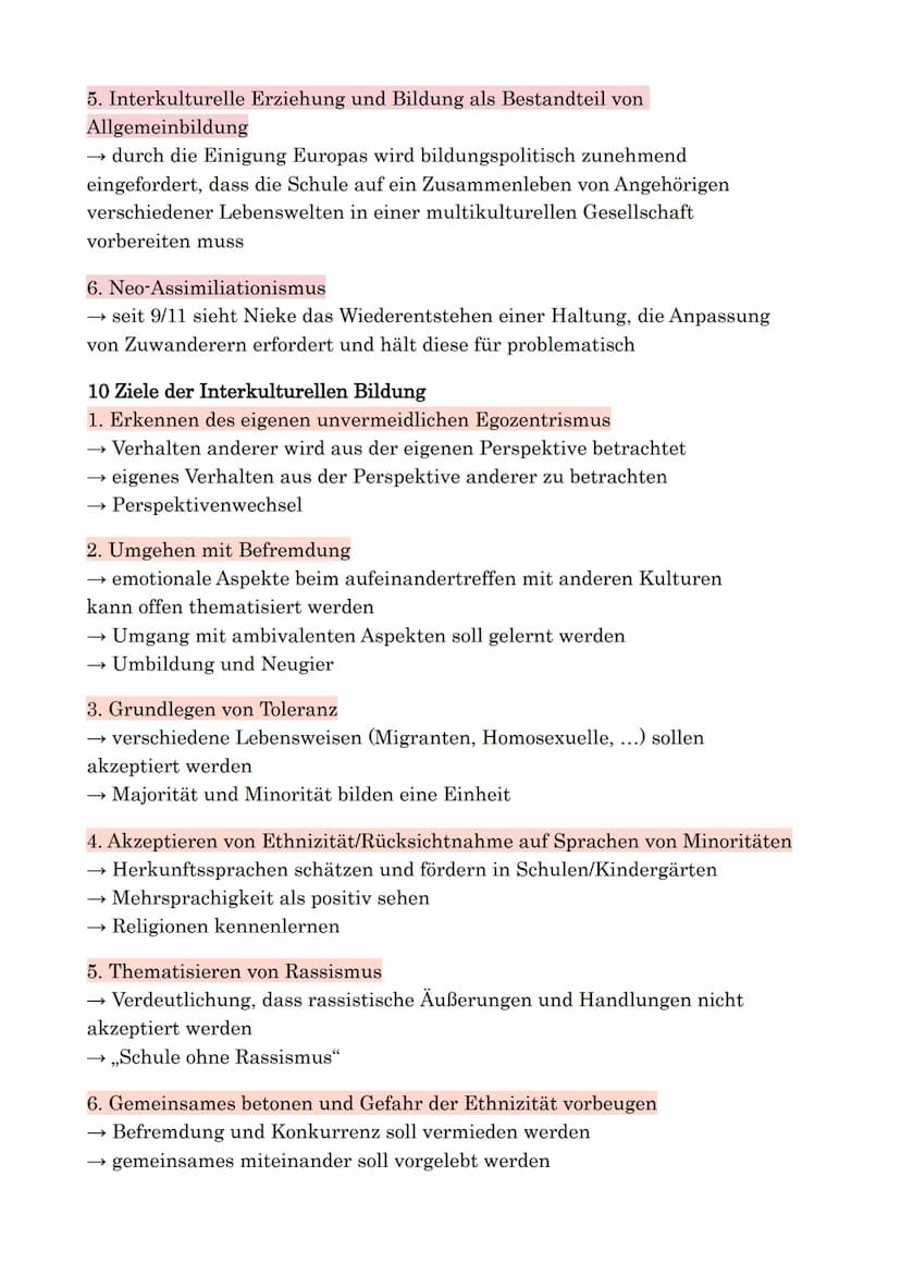 Ziel
Interkulturelle Erziehung und Bildung - Nieke
Zusammenleben von Menschen unterschiedlicher Herkunft → Erziehung und
Bildung muss die We