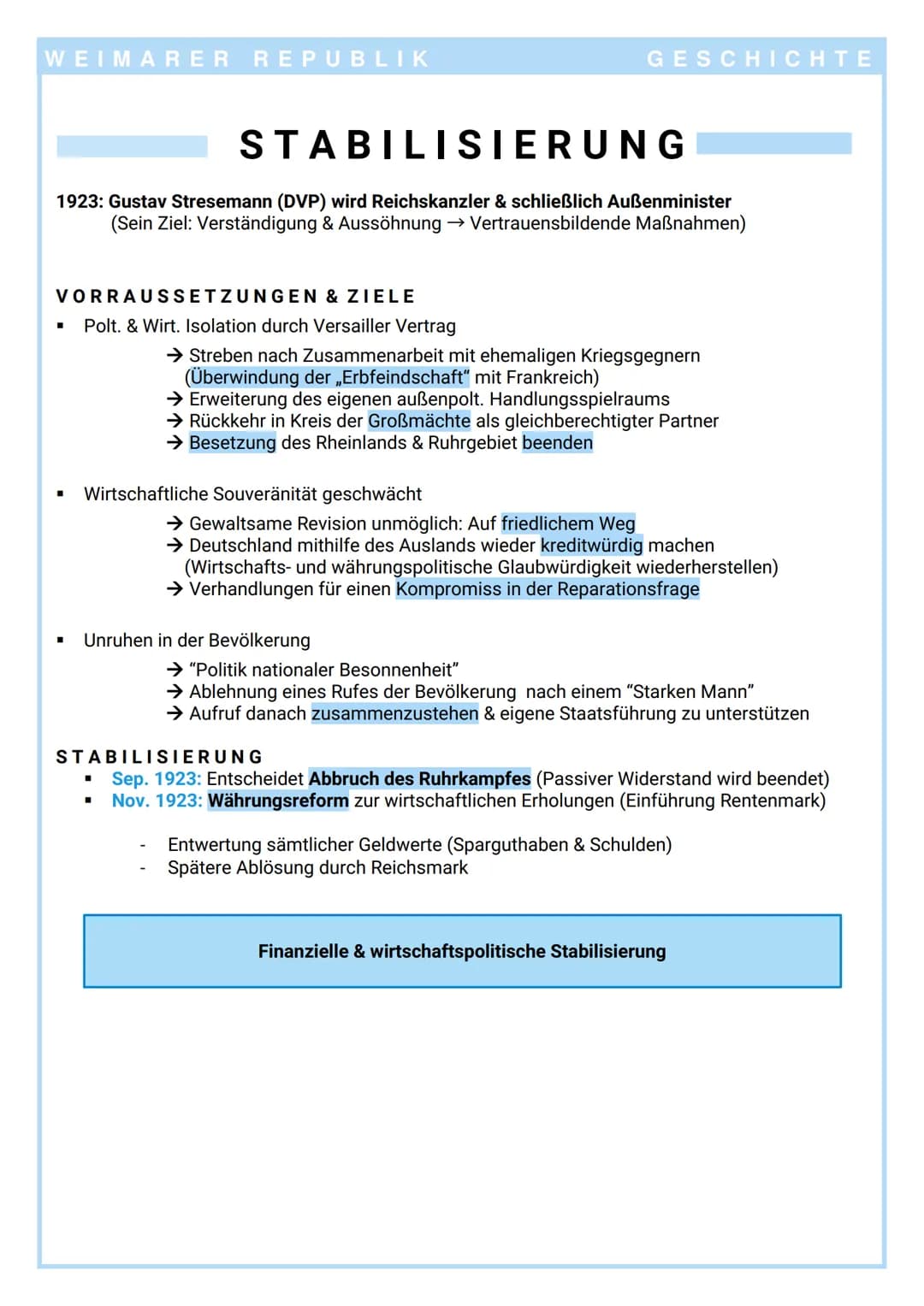 WEIMARER REPUBLIK
STABILISIERUNG
1923: Gustav Stresemann (DVP) wird Reichskanzler & schließlich Außenminister
(Sein Ziel: Verständigung & Au