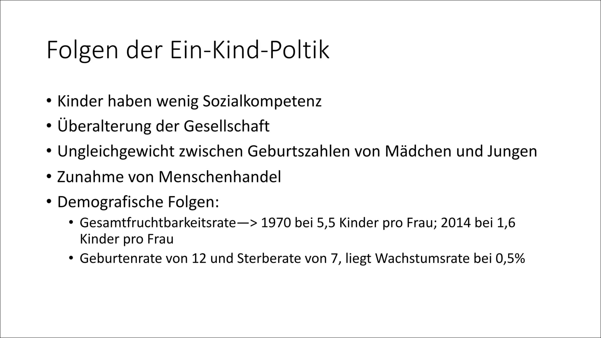 Ein-Kind-Poltik in China Inhalt
●
●
●
●
●
Allgemeine Bevölkerung in China
Ein-Kind-Poltik Allgemein
Ursachen für die Ein-Kind-Poltik
Vergüns