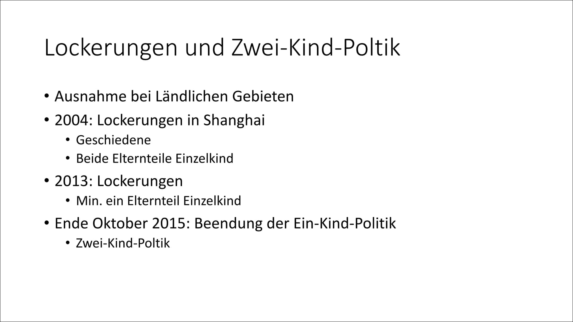 Ein-Kind-Poltik in China Inhalt
●
●
●
●
●
Allgemeine Bevölkerung in China
Ein-Kind-Poltik Allgemein
Ursachen für die Ein-Kind-Poltik
Vergüns